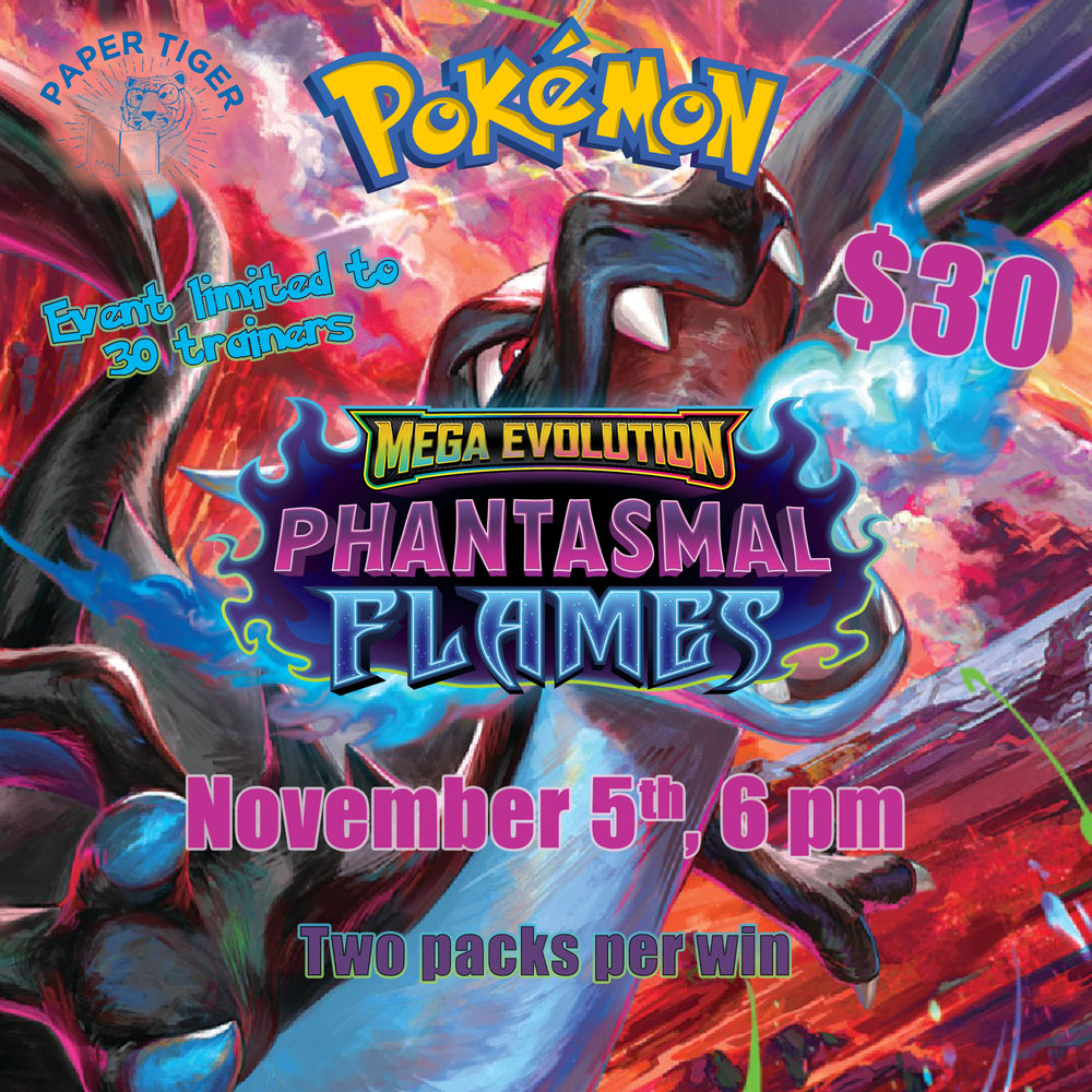 Pokemon Mega Evolutions: Phantasmal Flames Prerelease 11/5 6pm